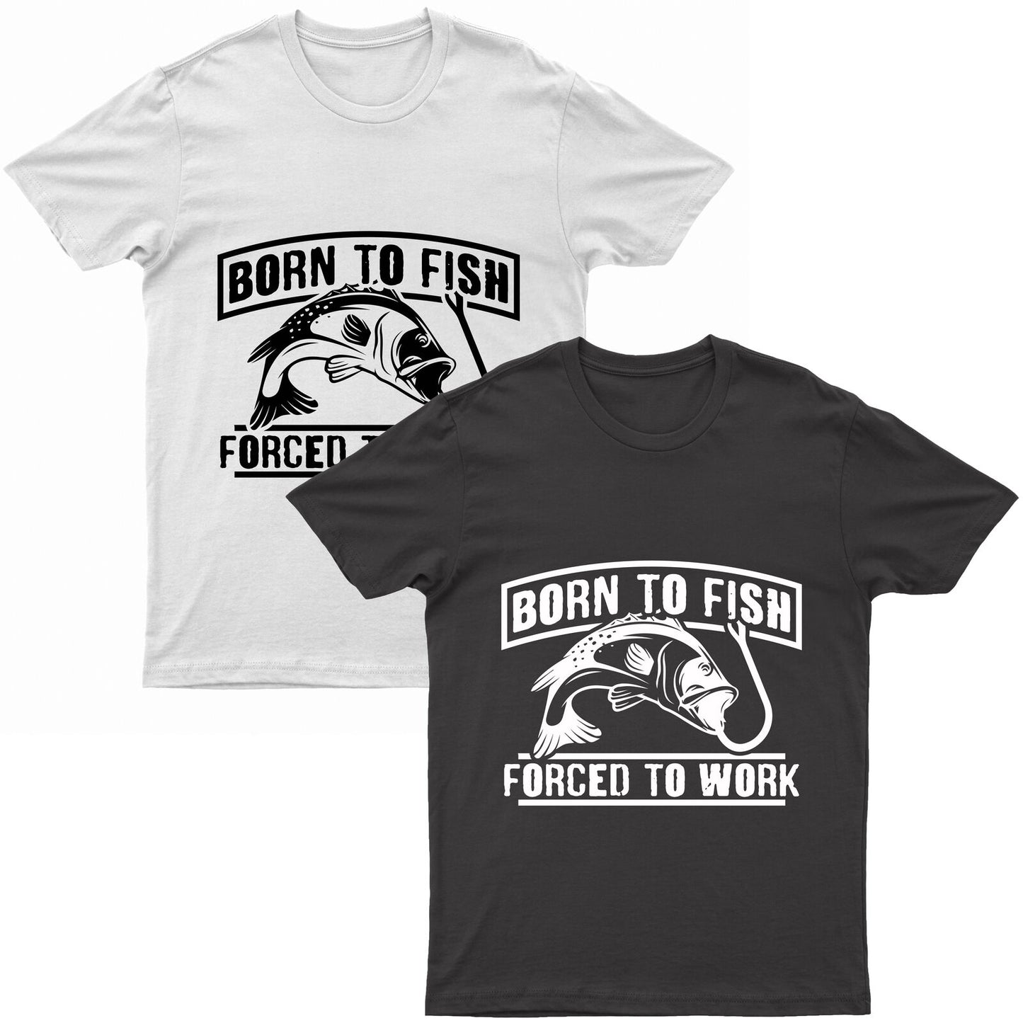 Adults "Born To Fish - Forced To Work" Printed Short Sleeve T-Shirt