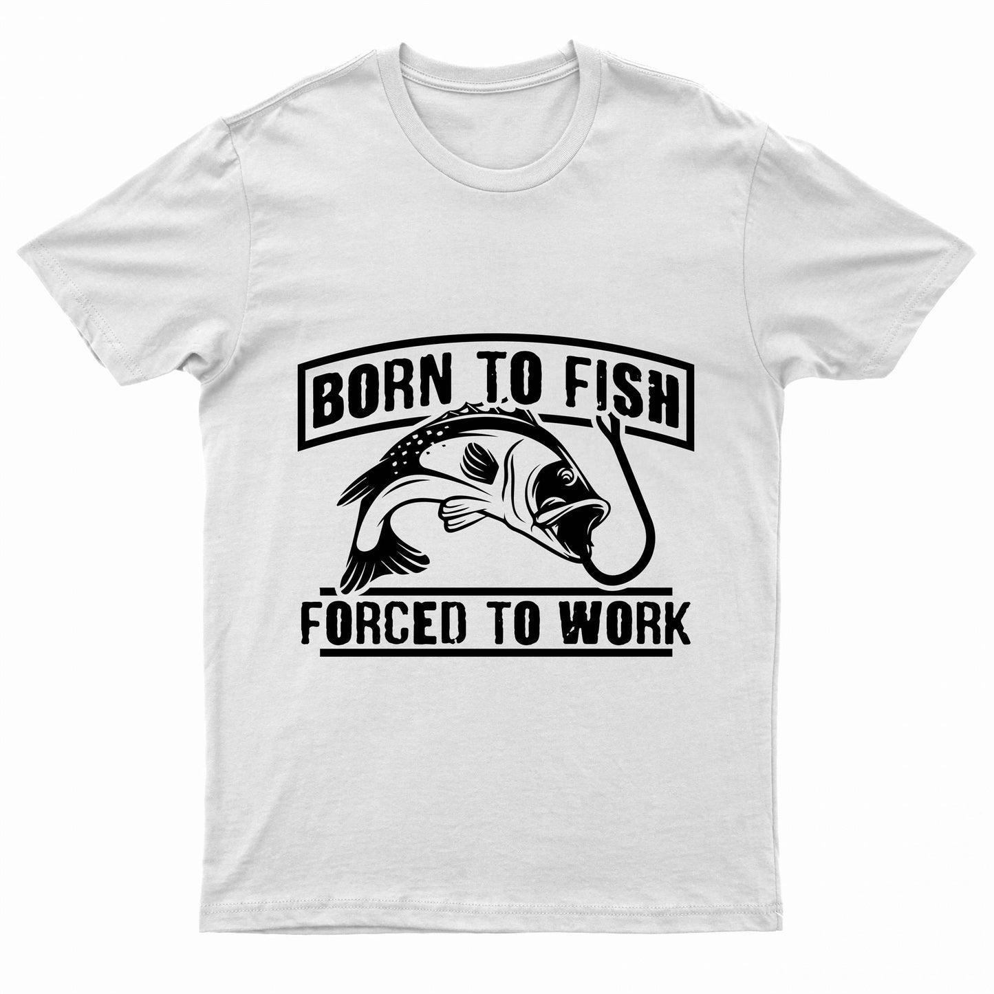 Adults "Born To Fish - Forced To Work" Printed Short Sleeve T-Shirt