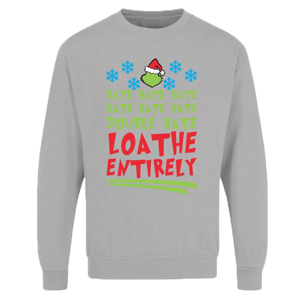 Unisex Adults Hate Loathe Entirely Christmas Sweatshirt