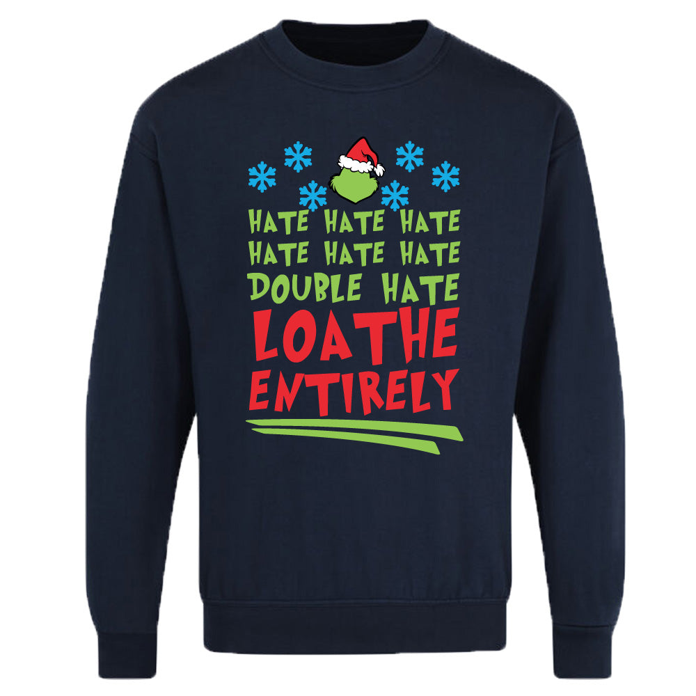 Unisex Adults Hate Loathe Entirely Christmas Sweatshirt